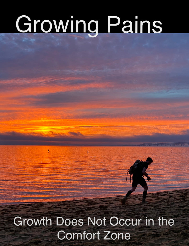 Growing Pains - Growth Does Not Occur in Comfort Zones