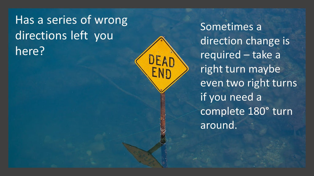 Going the Wrong Direction with Training? Take Two Right Turns...