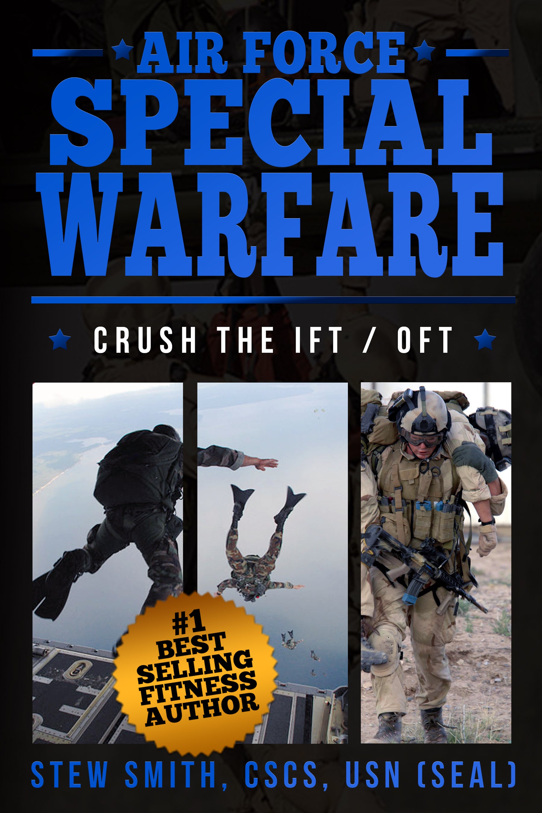 The Air Force Special Warfare / Special Tactics / IFT - OFT Workout EBOOK