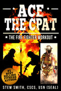 The Ace the CPAT - Fire Fighter Training Workout EBOOK