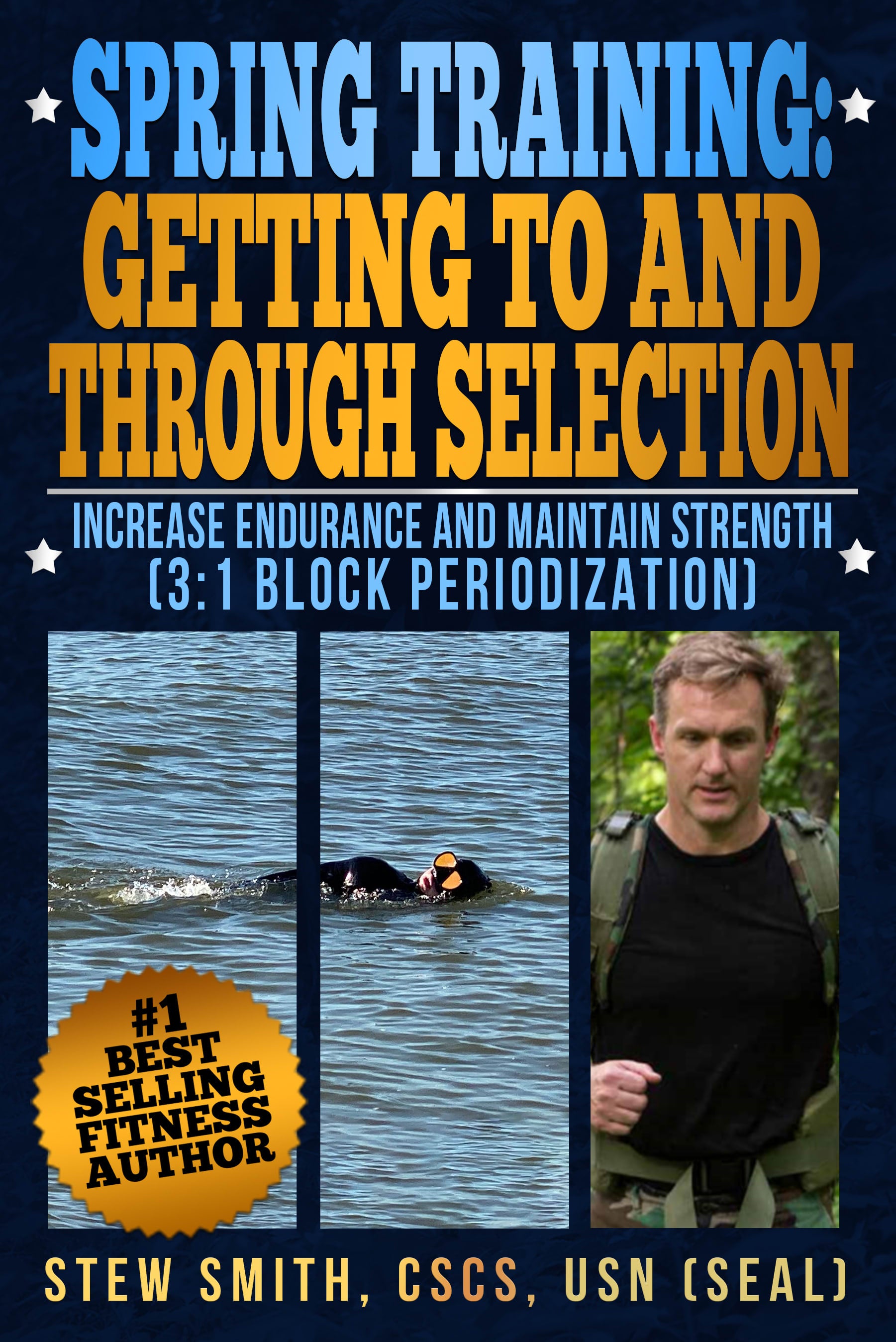 The Spring Training:  To and Through Selection - Increase Endurance / Maintain Strength EBOOK