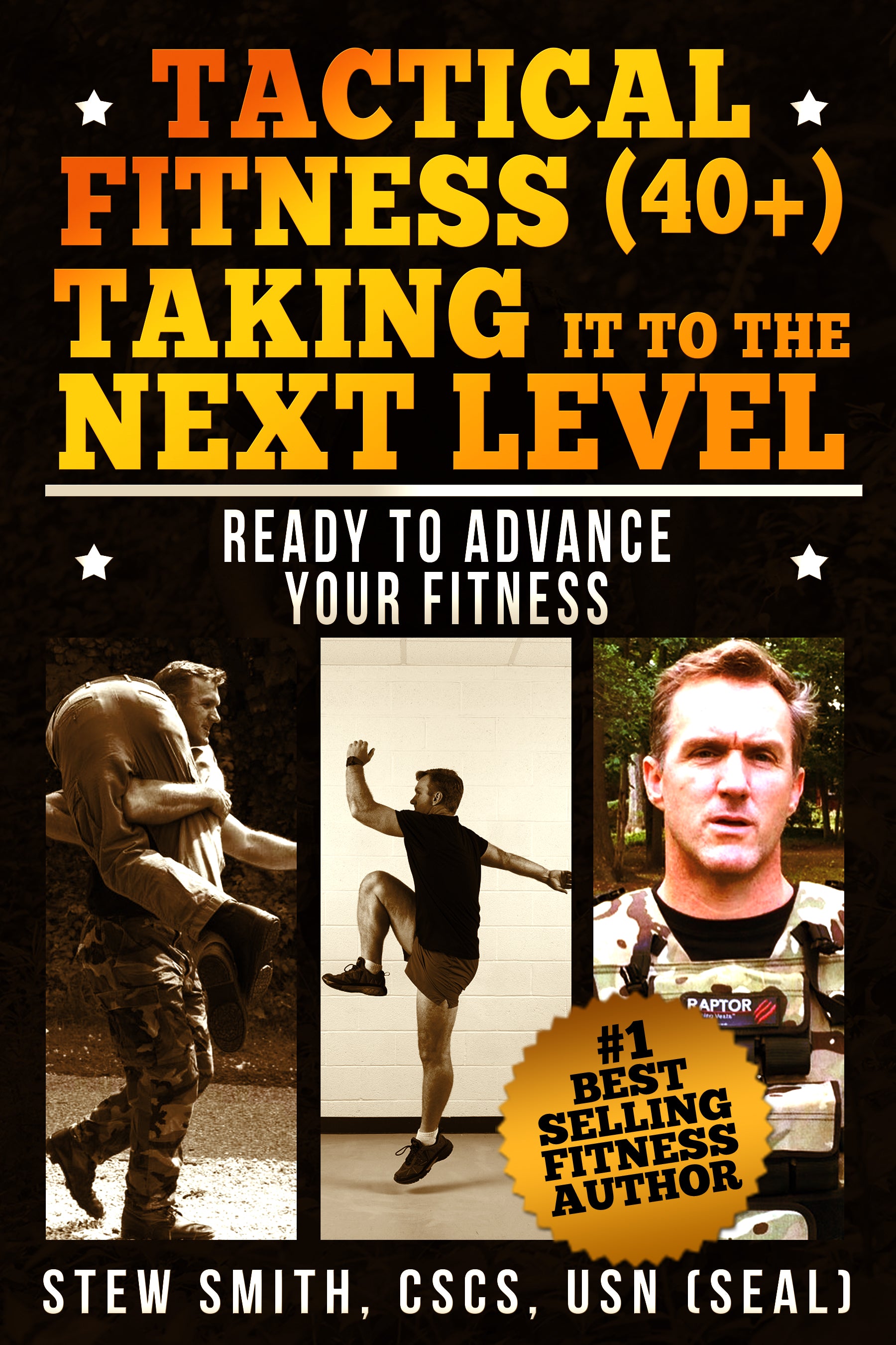 Tactical Fitness 40+ Taking It To The Next Level - Ready to Advance Your Fitness BOOK