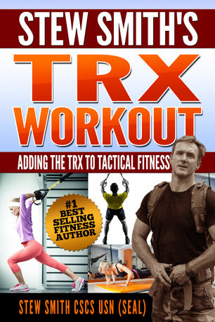 BOOK:  The TRX Workout - Added Exercises for Tactical Fitness Preparation