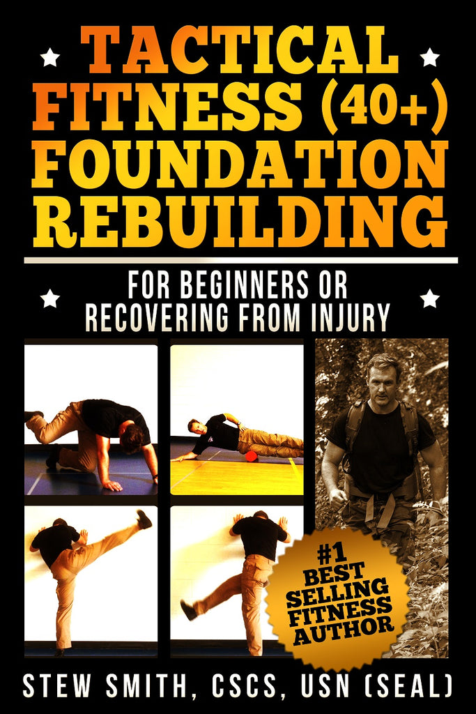 EBOOK - Tactical Fitness (40+): Foundation Rebuilding - For Beginners or Those Previously Injured