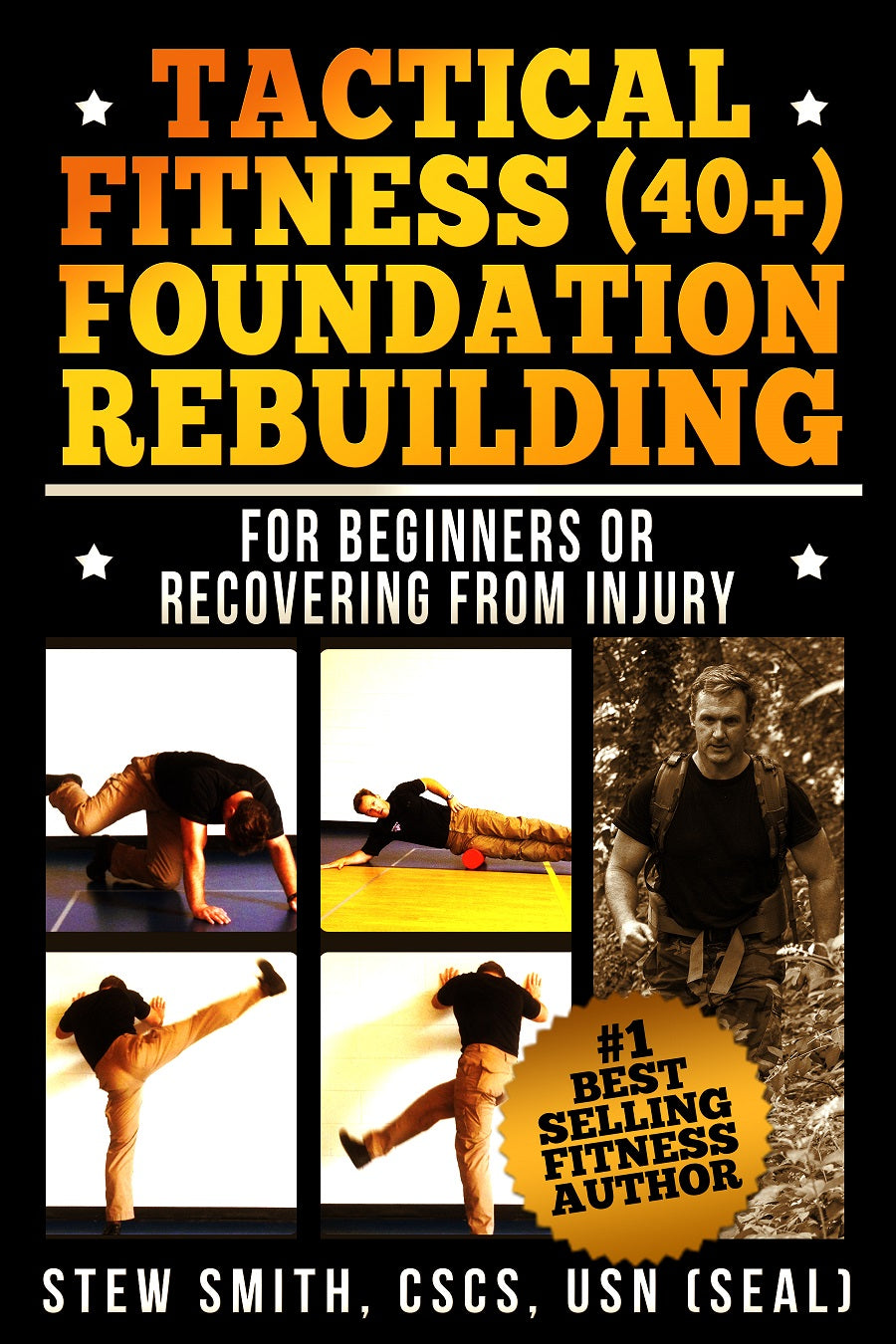 Tactical Fitness (40+): Foundation Rebuilding - For Beginners or Those Previously Injured BOOK