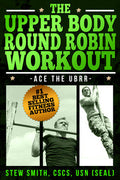 The UBRR - Upper Body Round Robin Fitness Test Workout EBOOK