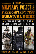 Military, Police, Fire Fighter PT Test Survival Guide BOOK