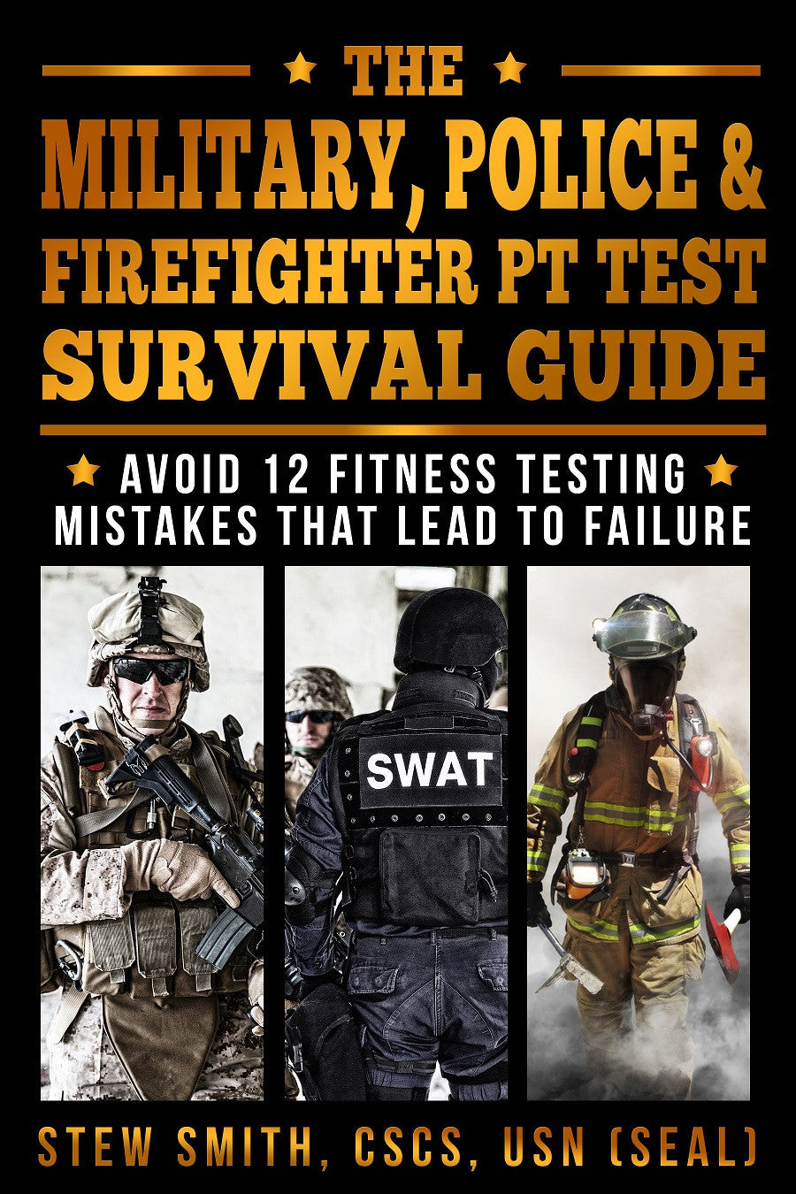 Military, Police, Fire Fighter PT Test Survival Guide BOOK